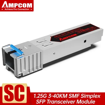 AMPCOM 1.25 G SC SFP един режим Симплексный Оптичен модул 1000Base-SX, 10-40 км 1310/1550 нм, модул радиоприемник DDM SMF по оптоволокну Giabit
